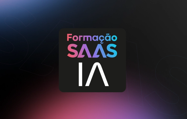 Introdução a Formação SAAS com IA